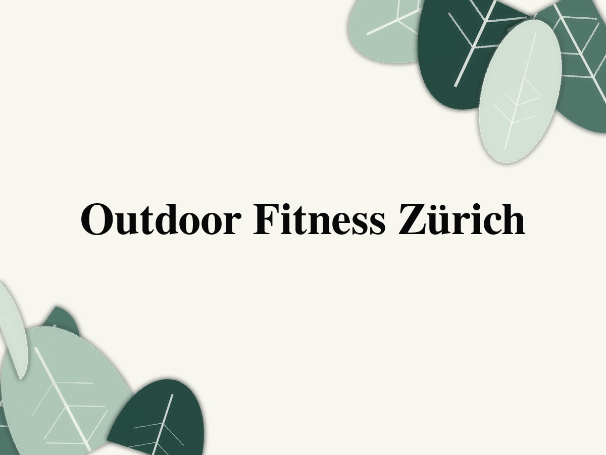 Outdoor Fitness Zürich