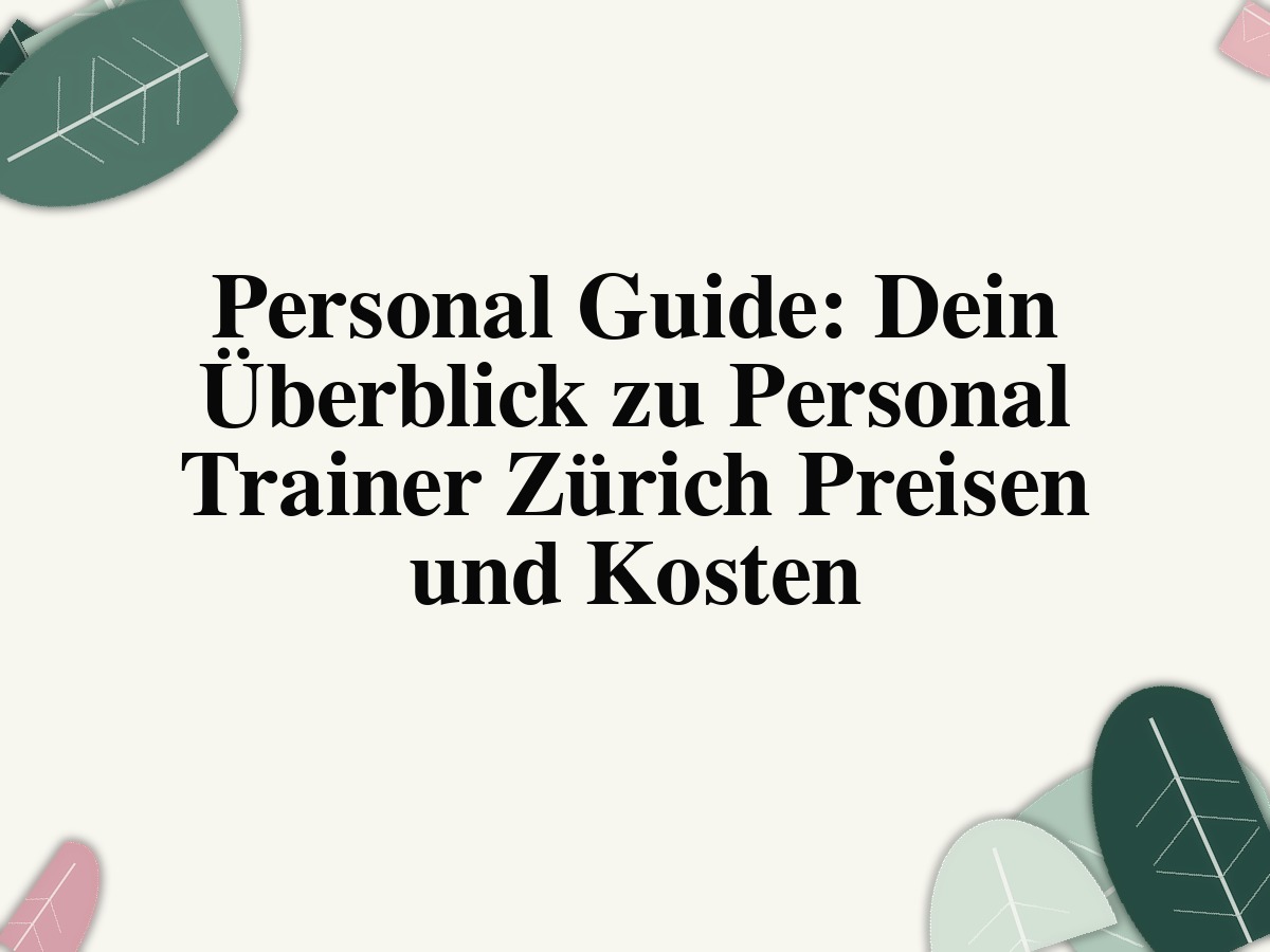 Personal Trainer Zürich Preise, Weight Loss Coaching und Ernährung