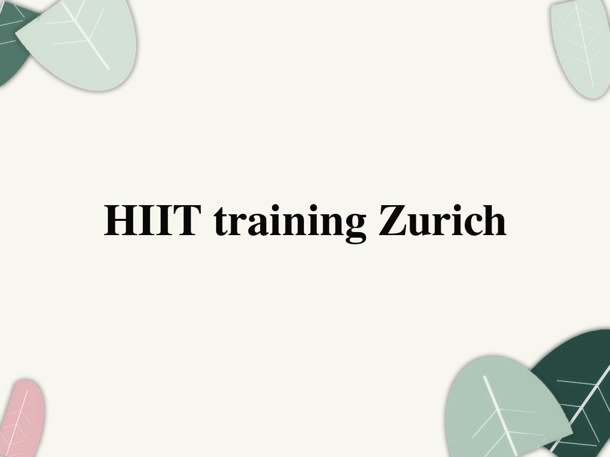 HIIT training Zurich